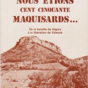 L 1981 nous etion 150 maquisard lucien micoud