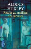 Retour au meilleur des mondes