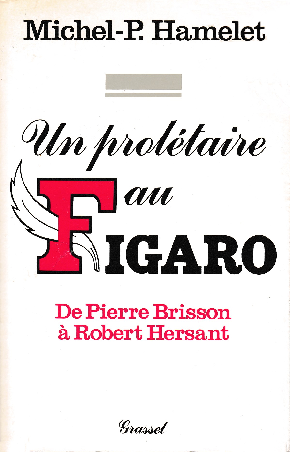 Un prolétaire au Figaro